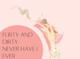 She suddenly was thrust into a novel. 100 Dirty Never Have I Ever Questions Pairedlife