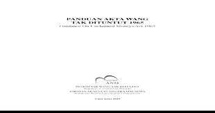Sebenarnya wang tidak dituntut ialah suatu istilah yang bermaksud. Panduan Akta Wang Tak Dituntut 1965 Pdf Document