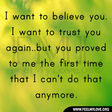 Nobody forces you to trust them, and if someone does; Quotes About Can I Trust You 72 Quotes