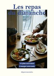 Les Repas Du Dimanche Repas Du Dimanche Plat Convivial Livre De Cuisine