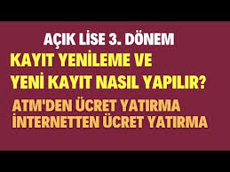 Dönem kayıt yenileme işlemini yaptırmaları halinde katılabilecektir. Acik Lise 3 Donem Son Gun Harc Ne Zaman
