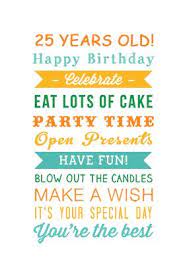 Happy quarter of 100th birthday! 25 Years Old Birthday Free Birthday Card Greetings Island Birthday Card Printable Free Birthday Card Birthday Cards For Mom