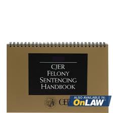 Felony Sentencing Handbook 2019