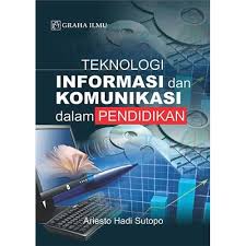 Teknologi maklumat dan komunikasi dalam pendidikan. Jual Buku Teknologi Informasi Dan Komunikasi Dalam Pendidikan Shopee Indonesia