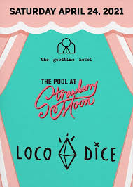 Chat rules are as follows:1. Loco Dice Tickets At Your Computer Or Mobile Device Tixr At Strawberry Moon In Miami Beach At Strawberry Moon Miami Tixr