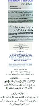 Adapun susunan dari bacaan dzikir sesudah melaksanakan sholat lima waktu berikut maupun sesudah mati. Zikir Setelah Sholat Wajib Kutipan Agama Kutipan Doa Kutipan Pelajaran Hidup