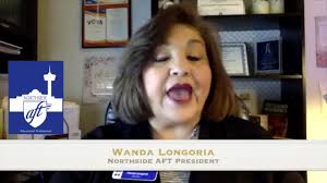 A message from Wanda Longoria, Northside AFT President.