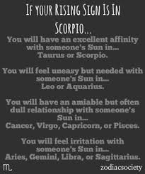 In the astrological constellation of a cancer sun with a scorpio rising cancers quite reserved and slightly passive character traits are enhanced by the emotional force of scorpios influence which leads to consequent action. Scorpio Rising Will Cut You