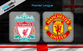 Where can i get tickets for liverpool vs man utd? Liverpool Vs Manchester United Prediction Betting Tips Match Preview