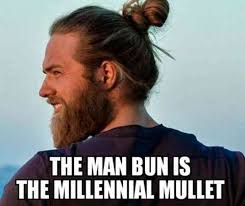 28 Funny Memes All Millennials Can Relate To Man Bun Mens Hairstyles Millennial Memes