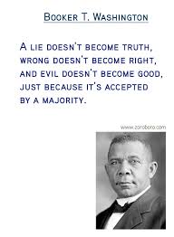 Booker T Washington Quotes Compassion Race Rights Happiness Ignorance Great People Leaders Booker T Washington Success Quotes