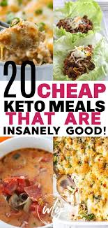 20 Best Cheap Keto Meals Keto Recipes Dinner Ketogenic Diet Meal Plan Best Keto Diet