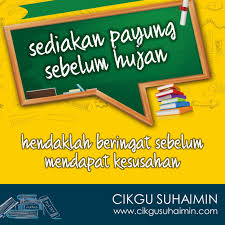 Sifat berjaga jaga hafiz itu seperti pepatah sediakan payung sebelum hujan. Himpunan Peribahasa Bidalan Berserta Maksudnya Dengan Grafik Yang Menarik