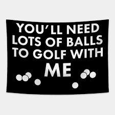 Our high quality printed golf balls are perfect for the course and make great gifts. Funny Golf Ball Joke Funny Golf Saying Tapestry Teepublic