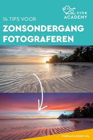 Zonsondergang Of Zonsopkomst Fotograferen 14 Tips Reisfotografie Landschapsfotografie Fotografietips