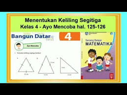 Maybe you would like to learn more about one of these? Menentukan Keliling Segitiga Ayo Mencoba Hal 125 126 Senang Belajar Matematika Kelas 4 Youtube
