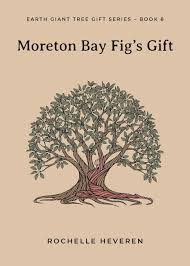 See all things to do. Moreton Bay Fig S Gift Earth Giant Tree Gift Heveren Rochelle 9780648391333 Amazon Com Books
