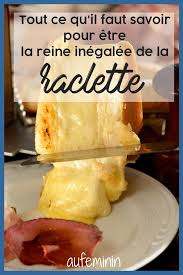 La Raclette Connaisssez Vous La Recette Tradi Et Ses Nombreuses Variates Recette Recettes De Cuisine Raclette