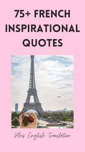 Following is a collection of some of the downright funny and famous quotes and sayings by dawn french, the popular actress with an impeccable comic timing. 75 French Inspirational Quotes To Live By Journey To France