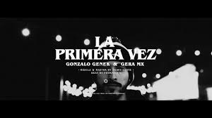 Gera mx ak47 boyz on instagram: Gonzalo Genek Gera Mx La Primera Vez Chords Chordify