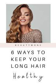 How To Take Care Of Long Hair 6 Helpful Tips Tricks Beautymone Long Hair Styles Healthy Hair Long Hair Tips