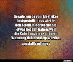 Hat ein maurer seine schaufel vergessen. Gerade Wurde Vom Elektriker Festgestellt Dass Wir Fur Lustige Bilder Spruche Witze Echt Lustig