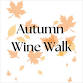 Autumn Wine Walk event in West Bend, WI