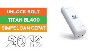 Unlock Router Bolt Titan Bl400 2019 Gampang Dan Simple Youtube