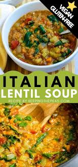 This Vegan Lentil Soup Is Chock Full Of Vegetables Leafy Greens Protein Rich Lentils And Full Of Italian Vegan Lentil Soup Green Lentil Soup Lentil Recipes