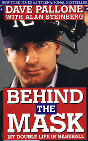 BEHIND THE MASK: My Double Life in Baseball See more