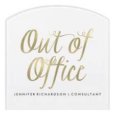 Trendy Faux Gold Script Out Of Office Door Sign Office Door Office Door Signs Work Office Decor