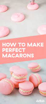 The Easiest Way To Make Perfect French Macarons At Home Recipe Desserts Macaron Cookies Macaroon Cookies