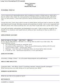 They may travel to worksites and be away from home for extended periods. Long Term Unemployed Cv Example Icover Org Uk Cv Examples Resume Examples Professional Resume Examples