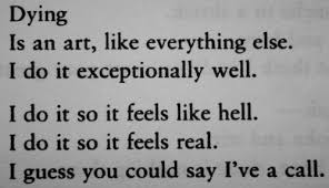 Dying Is An Art Beautiful Words All Quotes Poems