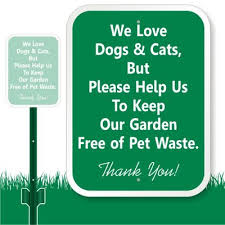 Help Us To Keep Garden Free Of Pet Waste Sign Curb Your Dog Sign Sku K 7379 Dog Signs Dogs Your Dog