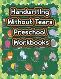 (thanks!!!) this is a very good curriculum for kids with fine motor delay, and kids (especially boys!) who do not like to practice handwriting because . Handwriting Without Tears Preschool Workbooks Color It Coloring Books Trace Letter Alphabet Handwriting Practice Workbook For Kids Handwriting Work A Book By Moniruzzaman Publishing