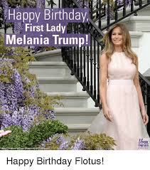 Happy Birthday First Lady Melania Trump! FOX NEWS Happy Birthday ...