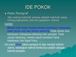 Kalimat penjelas merupakan kalimat yang mengandung gagasan penjelas, yaitu sesuai dengan fungsinya, tentu kalimat penjelas haruslah relevan dengan topik yang dibicarakan. Ppt Ide Pokok Dan Penjelas Powerpoint Presentation Free Download Id 4872220