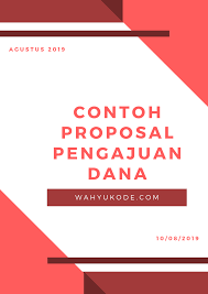 Contoh proposal pengajuan dana karang taruna. Contoh Proposal Pengajuan Dana Yang Baik Dan Benar Lengkap