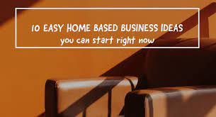 10 Easy Home Based Business Ideas To Start Now Home Based Business 10 Easy Unique Selling Proposition