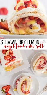 This Strawberry Lemon Angel Food Cake Roll Is An Easy Dessert Made With Angel Foo Lemon Angel Food Cake Angel Food Cake Mix Recipes Easy Summer Dessert Recipes