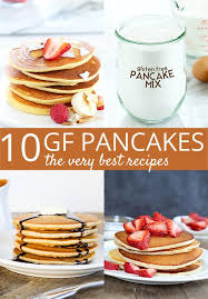 Bisquick Gluten Free Pancake Mix Directions 10 Gluten Free Pancake Recipes Gluten Free Recipes For Breakfast Gluten Free Pancakes Recipes Gluten Free Pancake Mix