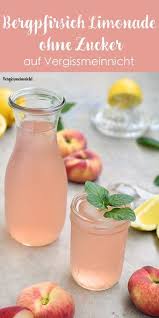 Bergpfirsich Limonade Ohne Zucker Vergissmeinnnicht Rezept Pfirsich Limonade Bergpfirsich Lecker