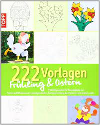 Denn je schneller alle unterlagen vorliegen, desto schneller kann über den visumsantrag. 222 Vorlagen Fruhling Ostern Vielfaltig Nutzbar Fur Fensterbilder Aus Papier Und Windowcolor Laubsagearbeiten Kartengestaltung Acrylmalerei Und Etliches Mehr Amazon De Bucher