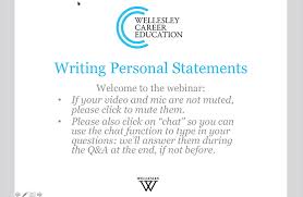 Writing Personal Statements Webinar Wellesley Career Education