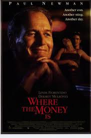 It's about how paul newman at 75 is still cool, sleek and utterly as for the bank robber and his stroke: Where The Money Is Movie Posters From Movie Poster Shop