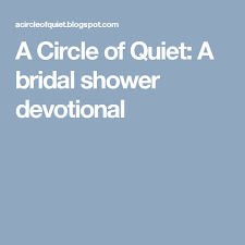 A Circle Of Quiet A Bridal Shower Devotional Bridal Shower Bridal Bridesmaid Luncheon