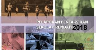 Pentaksiran aktiviti jasmani, sukan dan kokurikulum (pajsk). Pelaporan Pentaksiran Sekolah Rendah 2018