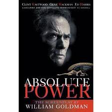 Applause Books Absolute Power The Screenplay Paperback Walmart Com Clint Eastwood Clint Eastwood Movies Clint