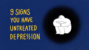 Maybe you would like to learn more about one of these? 9 Signs You Have Untreated Depression Youtube